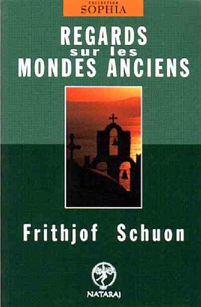 Frithjof Schuon, Couverture du livre "Regards sur les Mondes anciens